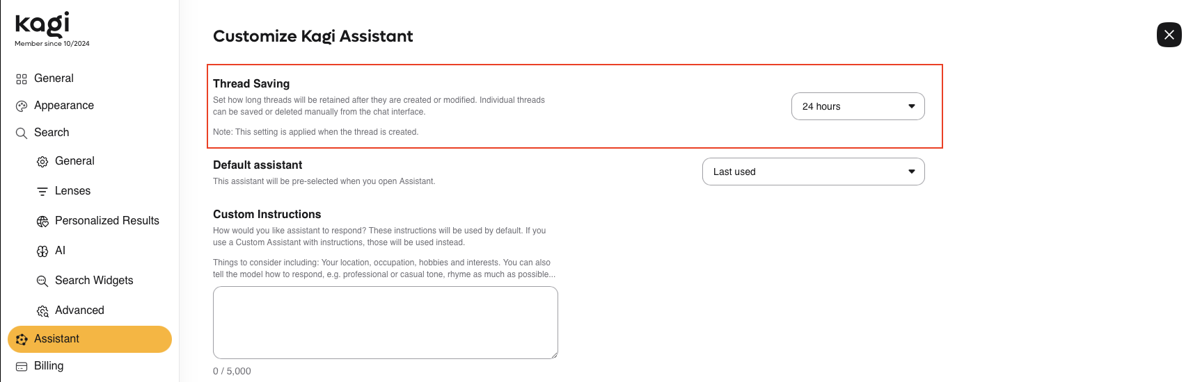 Thread Saving. Set how long threads will be retained after they are created or modified. Individual threads can be saved or deleted manually from the chat interface. Note: This setting is applied when the thread is created. 24 hours